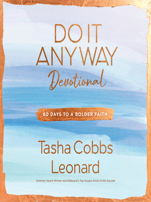 Title details for Do It Anyway Devotional by Tasha Cobbs Leonard - Wait list